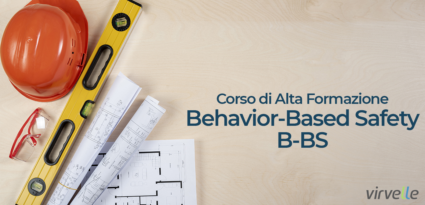 Corso Di Alta Formazione Behavior-Based Safety (B-BS) | Virvelle